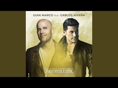 Empecemos a vivir – Gian Marco