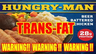 Hungry-Man Beer Battered Chicken - Dangerous Amount of Trans-Fat!