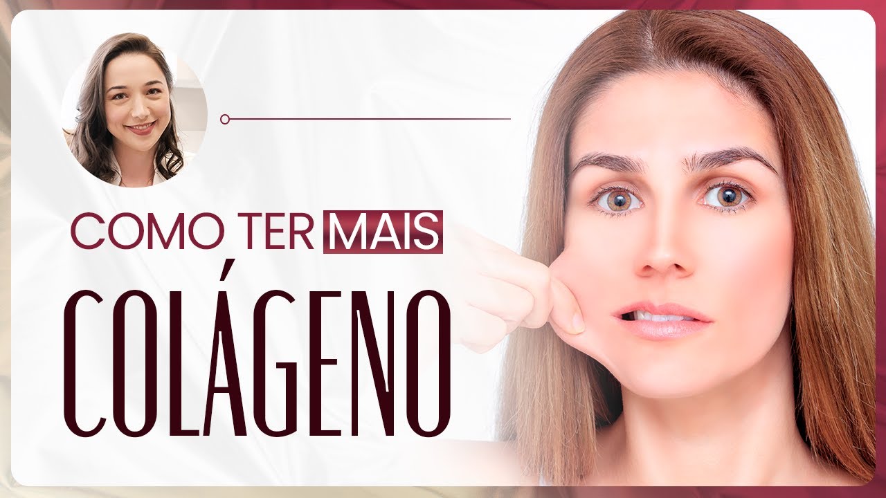 Faça isso para TER MAIS COLÁGENO NA PELE em qualquer idade