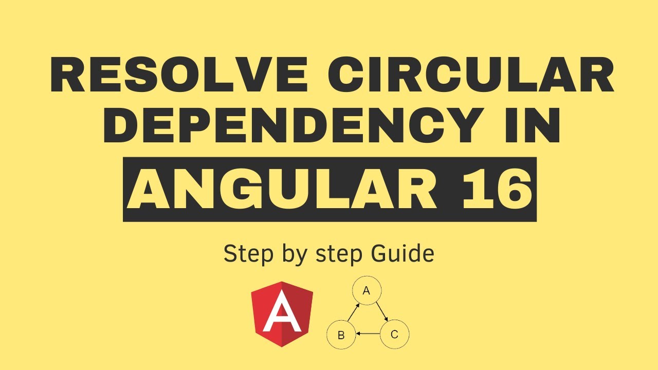 How to resolve circular dependency in angular