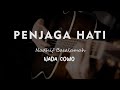 PENJAGA HATI // Nadhif Basalamah // KARAOKE GITAR AKUSTIK NADA COWO ( MALE )