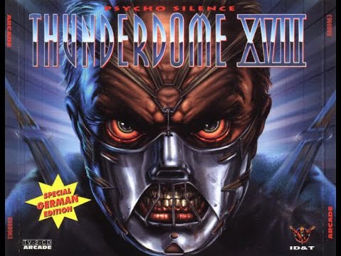 THUNDERDOME 18 XVII - FULL ALBUM 135:51 MIN - HQ AUDIO