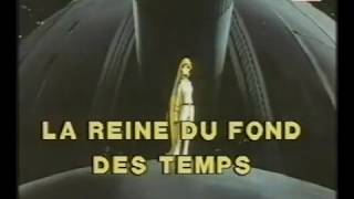 La Reine du fond des Temps - Générique