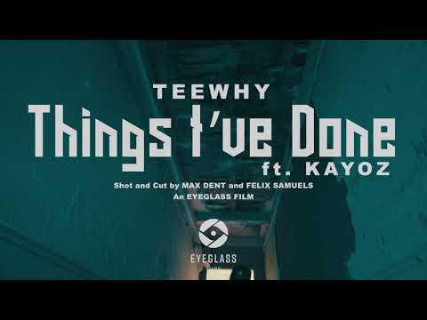 TEEWHY7 - Things I've Done ft KAYOZ