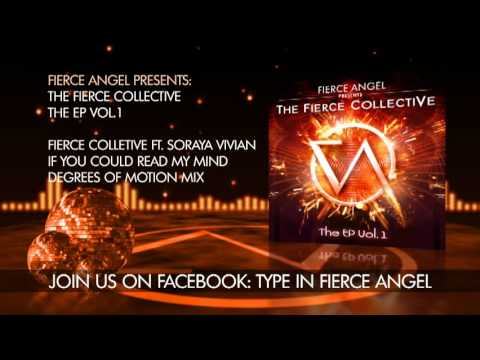The Fierce Collective Ft. Soraya Vivian - If You Could Read My Mind - DOM Mix - Fierce Angel