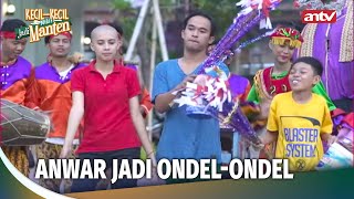 Download lagu ANWAR KECIL-KECIL UDAH MIKIR JADI MANTEN | Kecil-Kecil Mikir Jadi Manten Eps 85 Full mp3 Download lagu ANWAR KECIL-KECIL UDAH MIKIR JADI MANTEN | Kecil-Kecil Mikir Jadi Manten Eps 85 Full mp3