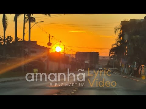 Amanhã - Bleno Martins