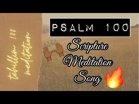 Tehillim/Psalm 100 (Scripture Meditation) with Eman Robinson