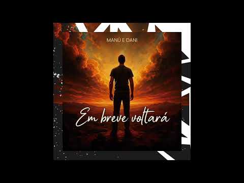 Amigo Fiel - Manu e Dani