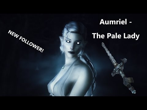 Skyrim: Aumriel, the Pale Lady (follower mod)