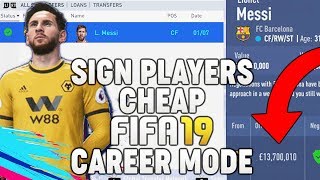 HOW TO SIGN PLAYERS CHEAP ON FIFA 19 CAREER MODE! | FIFA 19 TIPS AND TRICKS!