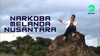 Download lagu PAMAN KADIR - NARKOBA MELANDA NUSANTARA mp3