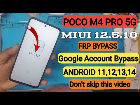 POCO M4 PRO 5G FRP BYPASS / POCO M4 PRO 5G MIUI 12.5.10 FRP BYPASS / POCO M4 PRO FRP BYPASS 2024.