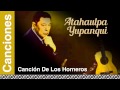 Atahualpa Yupanqui - Canción De Los Horneros