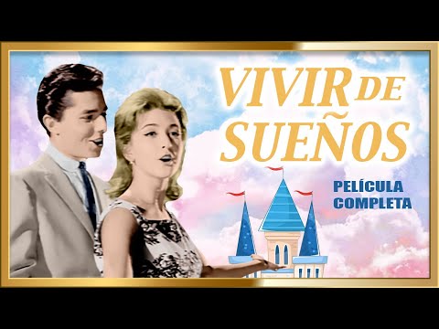 "VIVIR DE SUEÑOS" Peliculas Romanticas completas