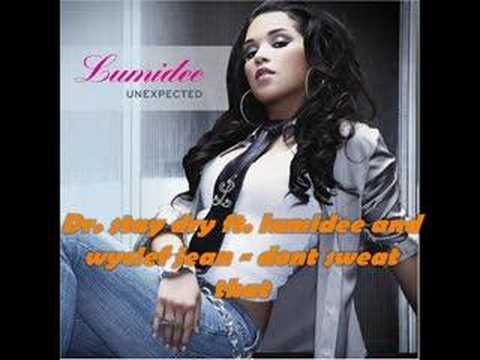 Drstay dry feat lumidee wyclef jean  dont sweat that
