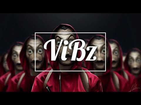 ViBz x Luly - La Casa de Papel (Remix) 2K20