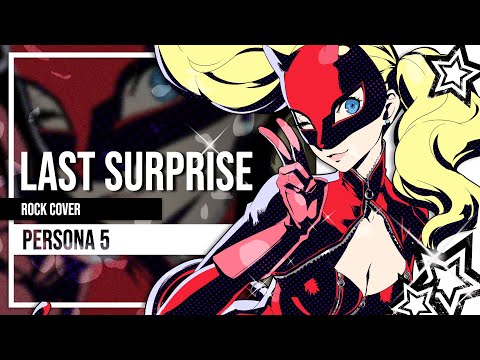 Last Surprise (Persona 5) Cover by Lollia feat. @LeeandLie, @RichaadEB