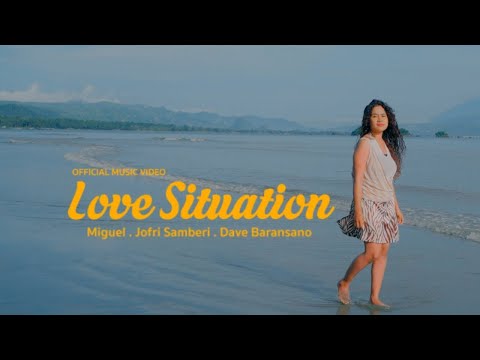 Love Situation - Miguel Worabay Meet's  Dave Baransano & Jofri Samberi (Official Musik Vidio)