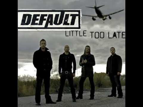 Default - Little Too Late (2009)