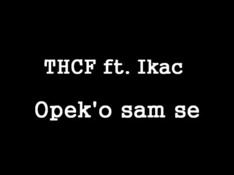 THCF ft. Ikac - Opek'o sam se