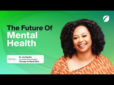 The Future Of Mental Health with Founder of Therapy for Black Girls, Dr. Joy Harden Bradford