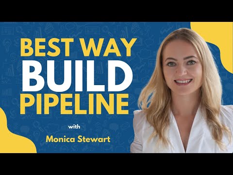How to Build Pipeline Non Traditionally | Monica Stewart