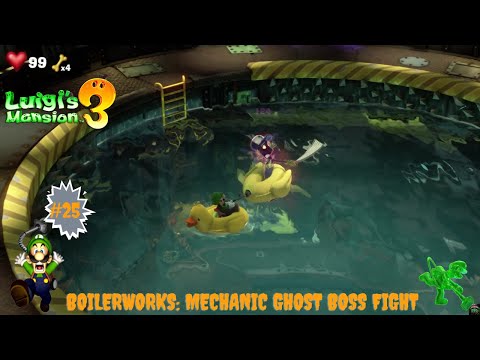 Luigi's Mansion 3: Part 25- Walkthrough of Boilerworks with Mechanic Ghost Boss Fight gameplay.