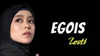 Download lagu Lesti - Egois ( Lirik Video ) mp3