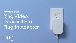 How to Install Ring Plug-in Adapter for Ring Wired Doorbell Plus (formerly Video Doorbell Pro)