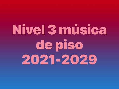 Nivel 3 música de piso 2021-2029