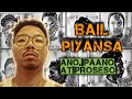BAIL / PIYANSA, ANO, PAANO AT PROSESO (tagalog) #13