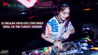 Download lagu DJ AKULAH YANG KAU CARI-ARIEF VIRAL TIK TOK||FUNKOT VERSION mp3