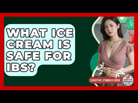 What Ice Cream Is Safe For IBS? - Sensitive Stomach Guide
