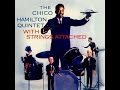 Chico Hamilton Quintet with Strings - Speak Low