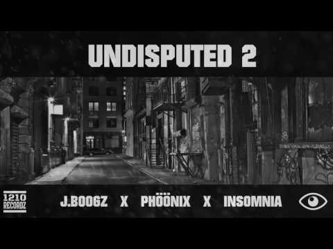 J.BoogZ x PhööniX x INSOMNIA - UNDISPUTED 2