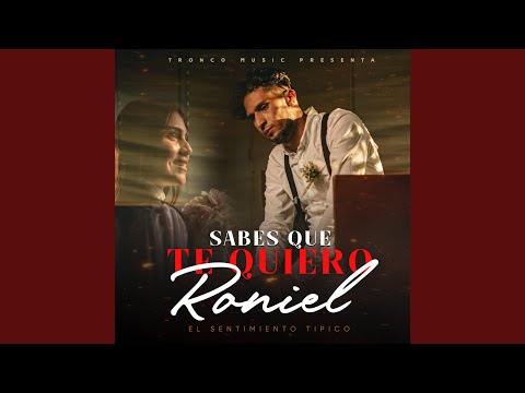 Sabes Que Te Quiero