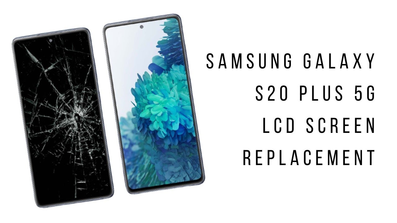 Watch video Samsung Galaxy S20 Plus 5G LCD Screen Replacement Now Samsung Galaxy S20 Plus 5G LCD Screen Replacement