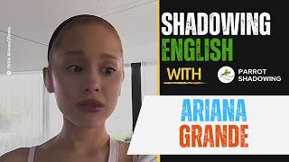 Shadowing English with Ariana Grande | American Accent Practice & Fluency Exercises