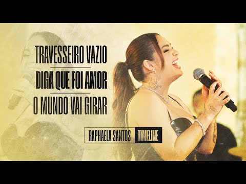 Travesseiro Vazio | Diga Que Foi Amor | O Mundo Vai Girar - Raphaela Santos (EP Timeline)