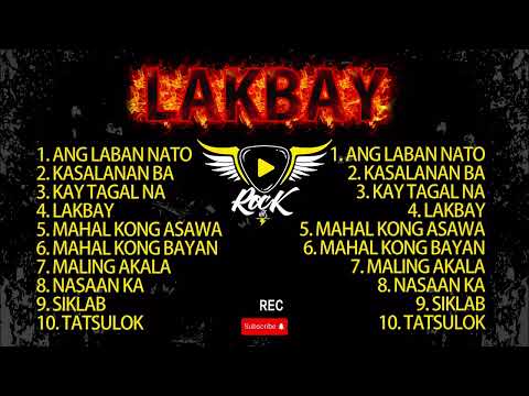 LAKBAY - OPM Rock Music Playlist