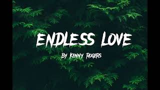 Kenny Rogers - Endless Love (with lyrics)