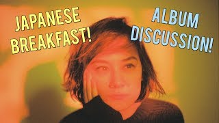 Japanese Breakfast - Soft Sounds From Another Planet ALBUM REVIEW/DISCUSSION