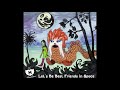 The Monolators - Let's Be Best Friends In Space