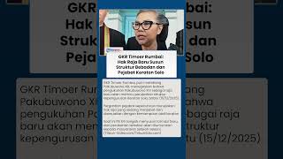 GKR Timoer Ungkap Struktur dan Pejabat Keraton Solo Bakal Berganti Pasca Jumenengan Pakubuwono XIV