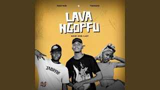 Download lagu Lava Ngopfu mp3 Download lagu Lava Ngopfu mp3
