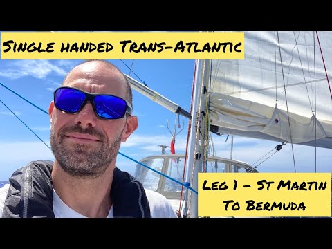 Ep2 Solo Sail from St Martin to Bermuda