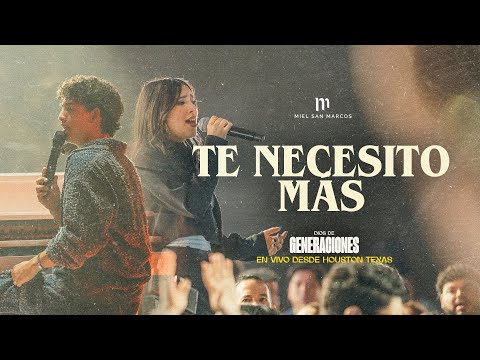 TE NECESITO MAS - MIEL SAN MARCOS - VIDEO OFICIAL - EN VIVO