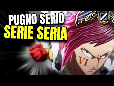 VI ONE PUNCH ONE KILL: PUGNO SERIO SERIE SERIA - Scalata MID