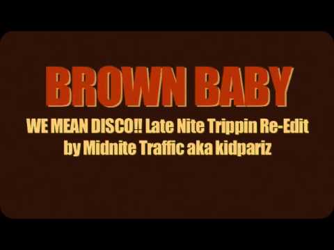 DIANA ROSS  - brown baby (WE MEAN DISCO!! Late Nite Trippin Re Edit by kidpariz)